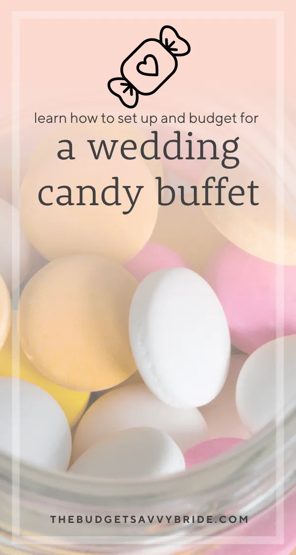 Considering creating a candy buffet for your wedding favors? Check out these tips for putting together a beautiful and budget-friendly candy display.