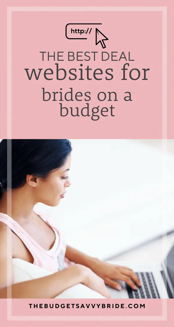 A budget savvy bride knows where to shop and score the best deals for her big day. We're sharing our favorite deal websites to get amazing deals on things you need for your wedding day and beyond!