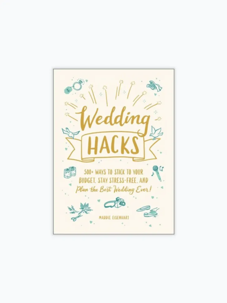 wedding hacks by maddie eisenhart