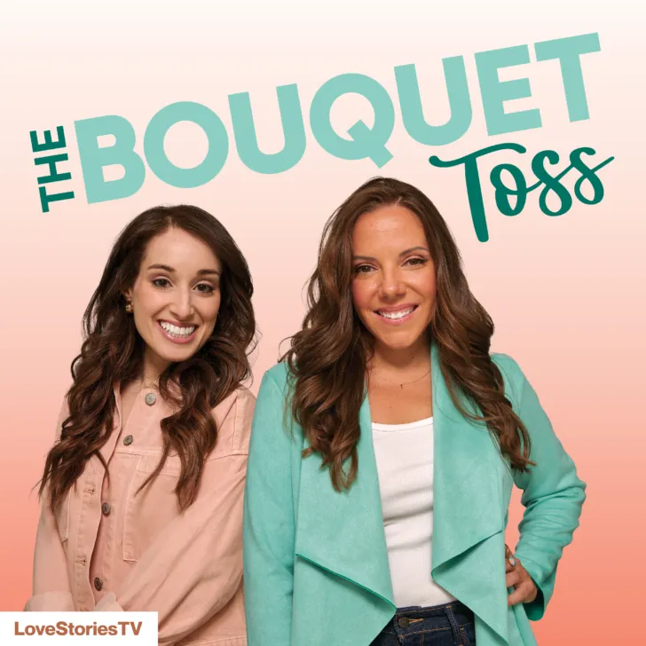 The Bouquet Toss Podcast • Produced in Partnership with Love Stories TV