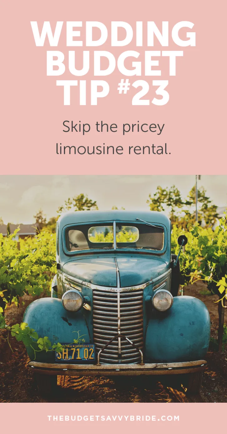 Wedding Budget Tip 23: Skip the pricey limo!