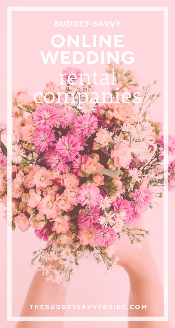 Sometimes it's better to buy and re-sell, and other times it's simpler to rent! From dresses to decor, these are the top nine online wedding rentals companies you can shop online for your big day.