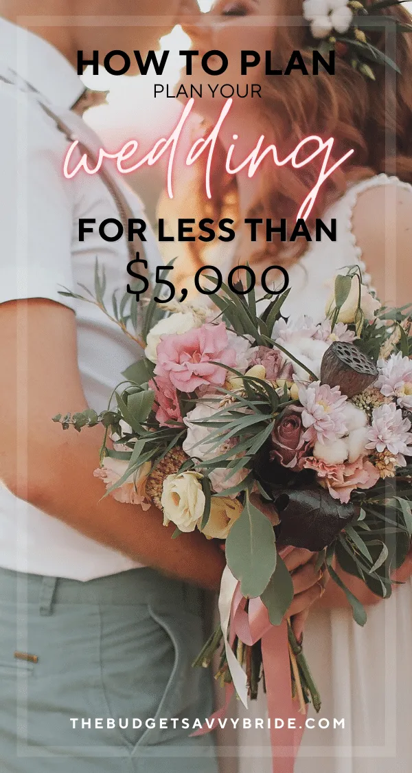 Working with an extra tight budget? Don't miss these tips for planning a wedding for less than $5,000!
