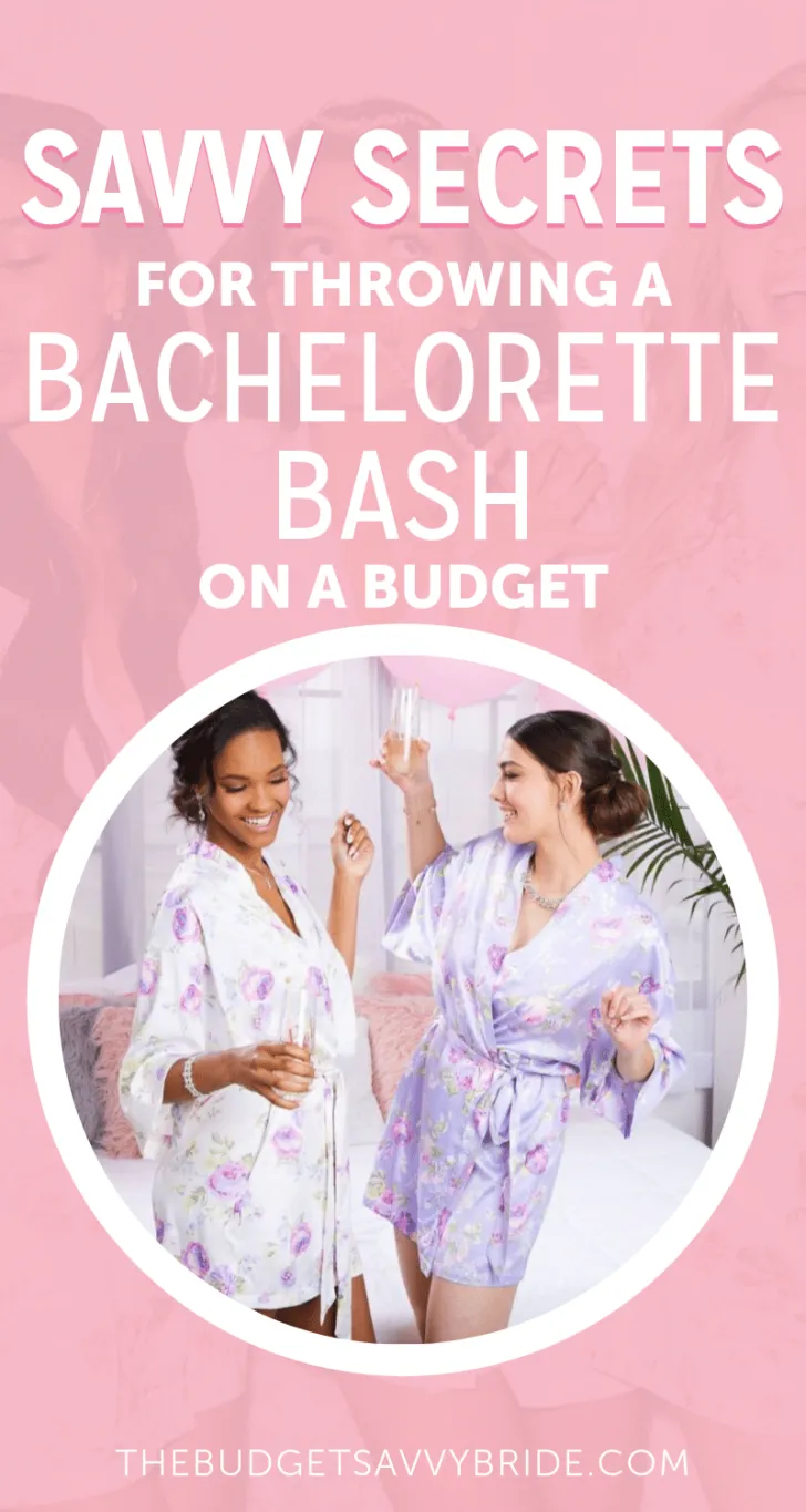 savvy secrets for throwing a bachelorette party on a budget