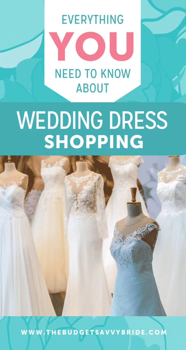 everything you need to know about wedding dress shopping