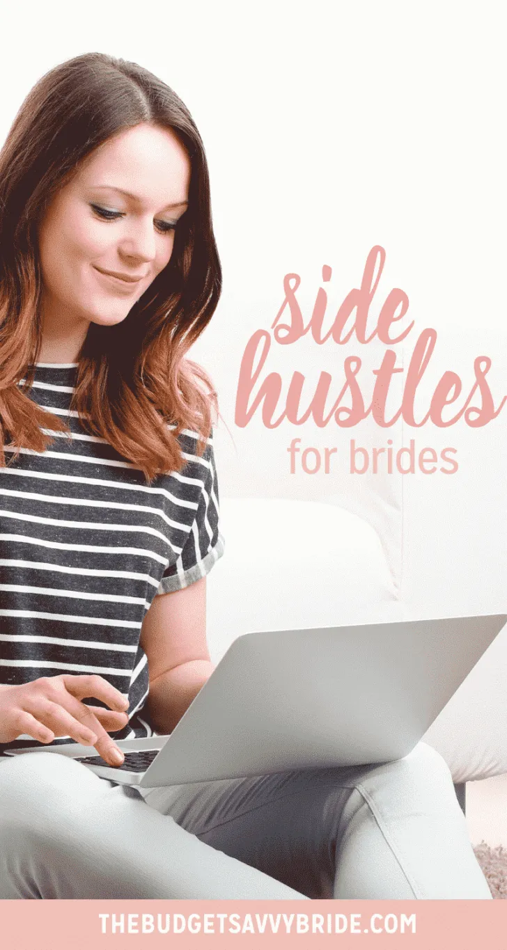 side hustles for brides- make extra money for your wedding