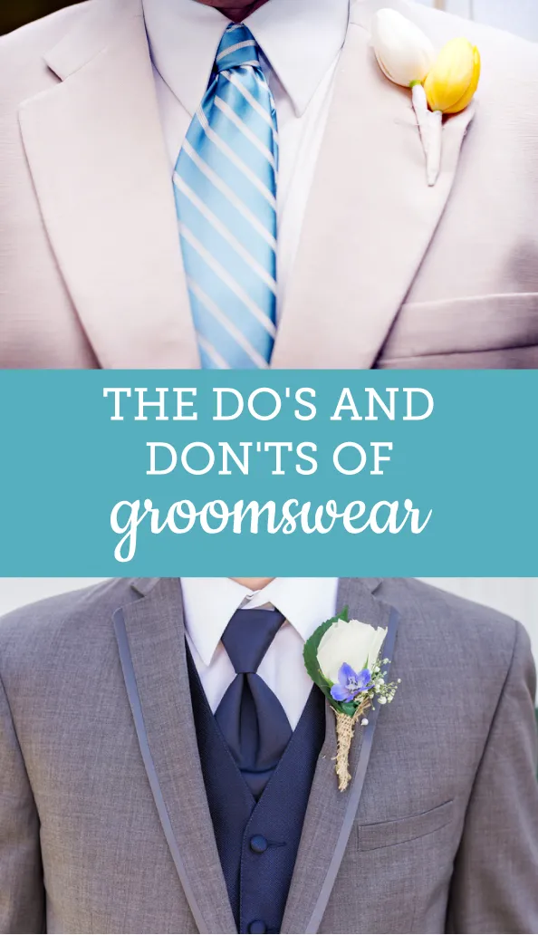 The Do's and Don'ts of Groomswear