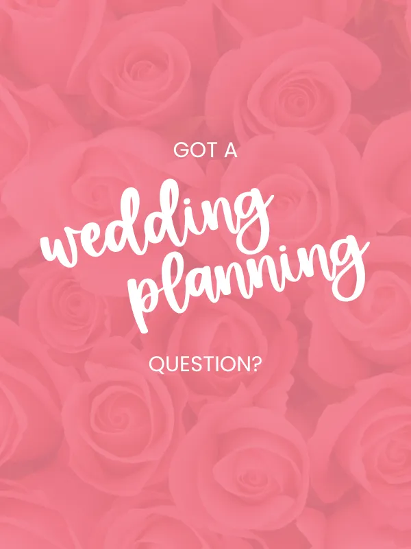 ask a wedding planning question to the budget savvy bride