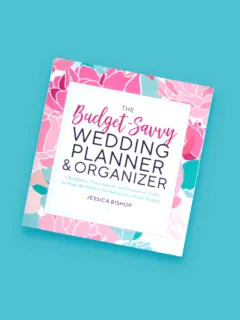 The Budget-Savvy Wedding Planner & Organizer by Jessica Bishop